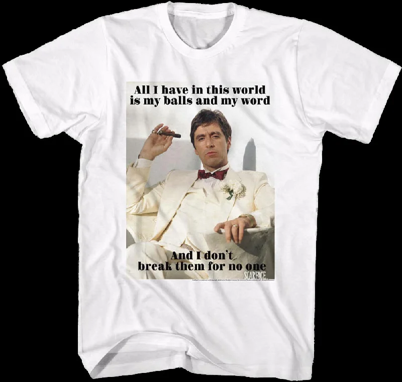 My Balls and My Word Scarface T-Shirt