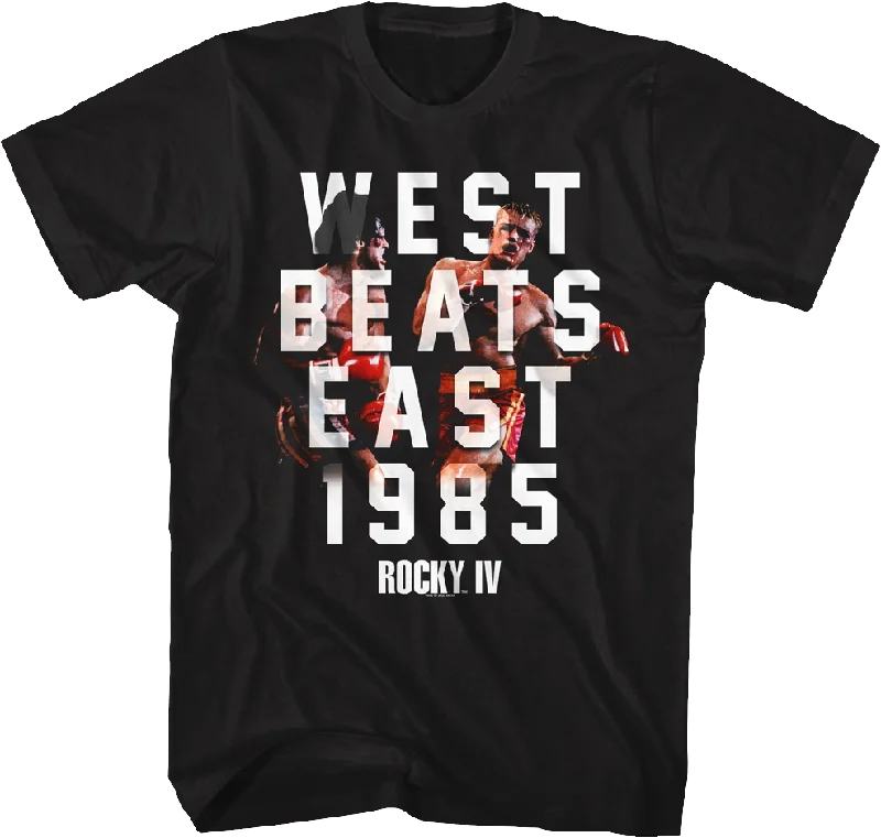 West Beats East Rocky IV T-Shirt