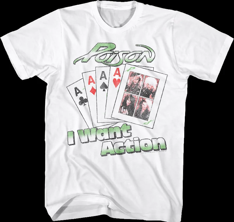 I Want Action Playing Cards Poison T-Shirt