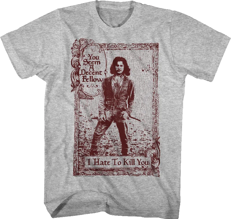 Inigo Montoya I Hate To Kill You Princess Bride T-Shirt