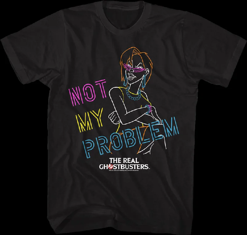 Neon Janine Not My Problem Real Ghostbusters T-Shirt