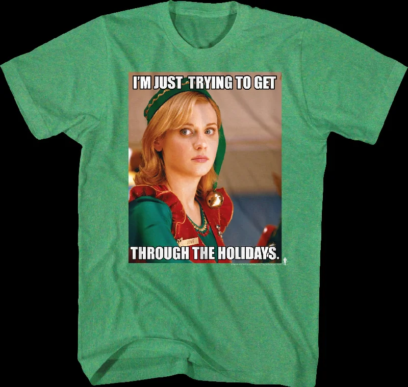 Get Through The Holidays Elf T-Shirt