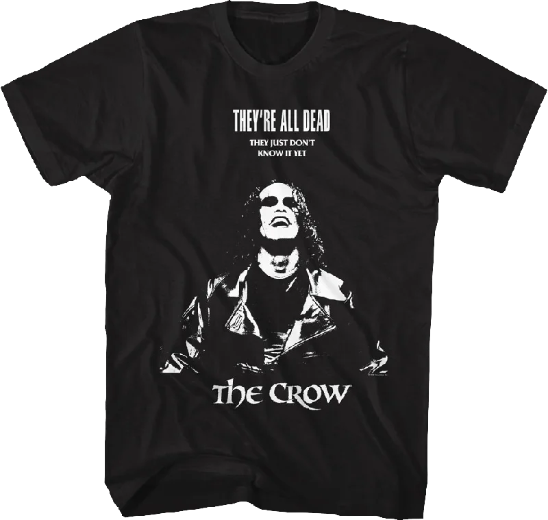 They're All Dead The Crow T-Shirt