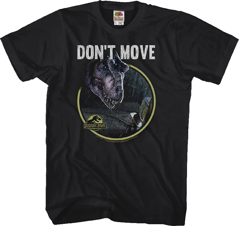 Don't Move Jurassic Park T-Shirt