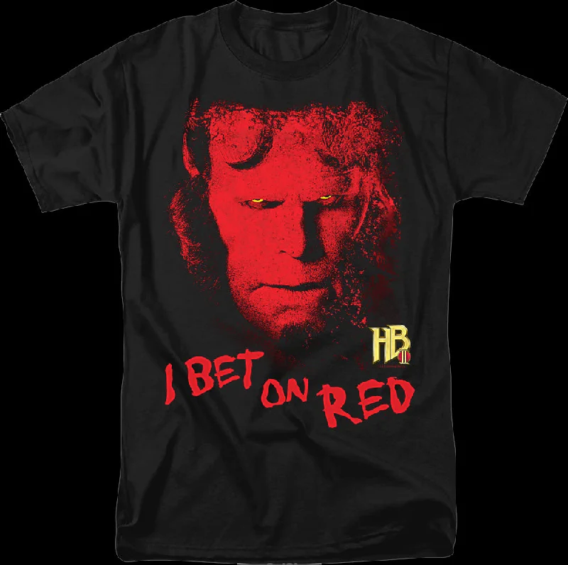 I Bet On Red Hellboy T-Shirt