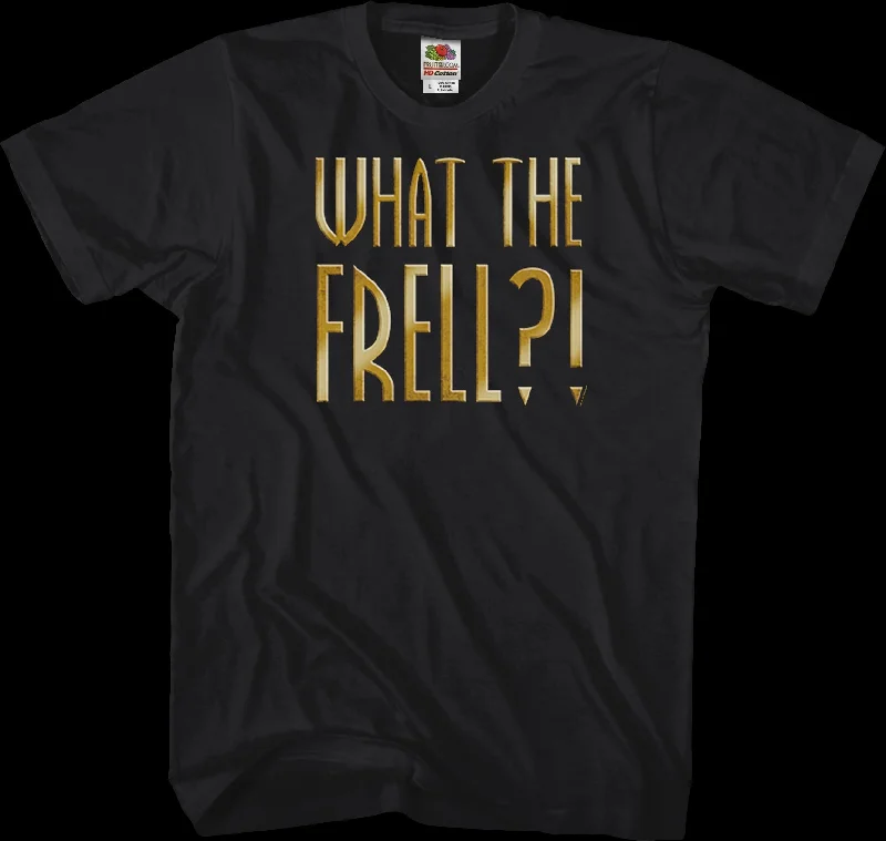 What The Frell Farscape T-Shirt