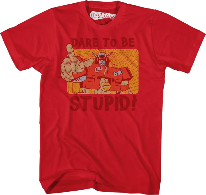 Wreck-Gar Dare To Be Stupid Shirt