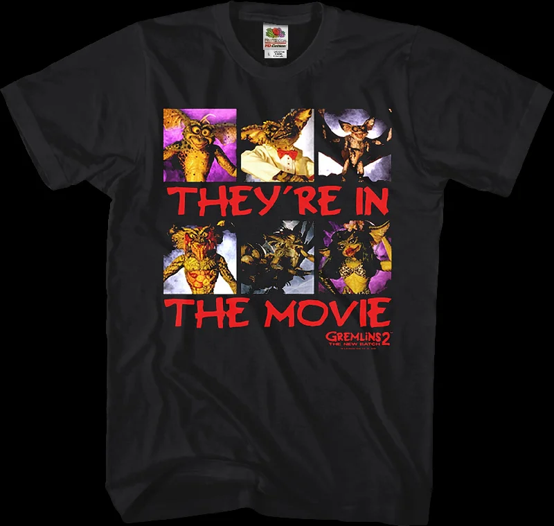 They're In The Movie Gremlins 2 The New Batch T-Shirt