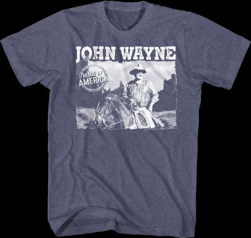 Made In America John Wayne T-Shirt