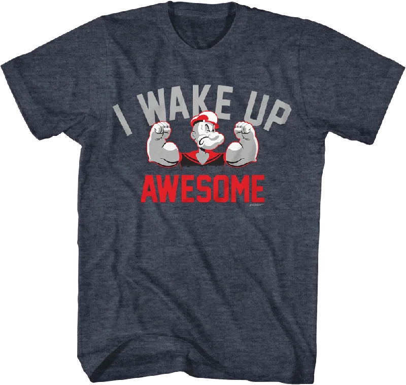 I Wake Up Awesome Popeye T-Shirt