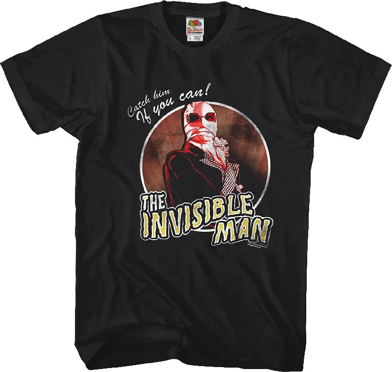 Catch Him If You Can Invisible Man T-Shirt