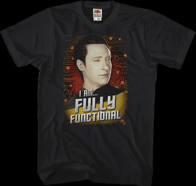 Data Fully Functional Star Trek The Next Generation T-Shirt