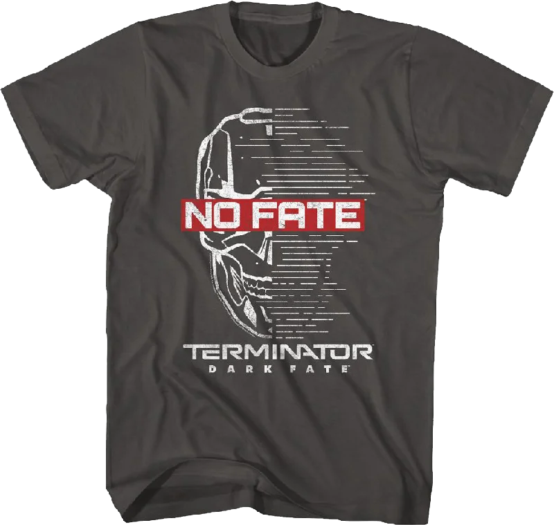 No Fate Terminator Dark Fate T-Shirt