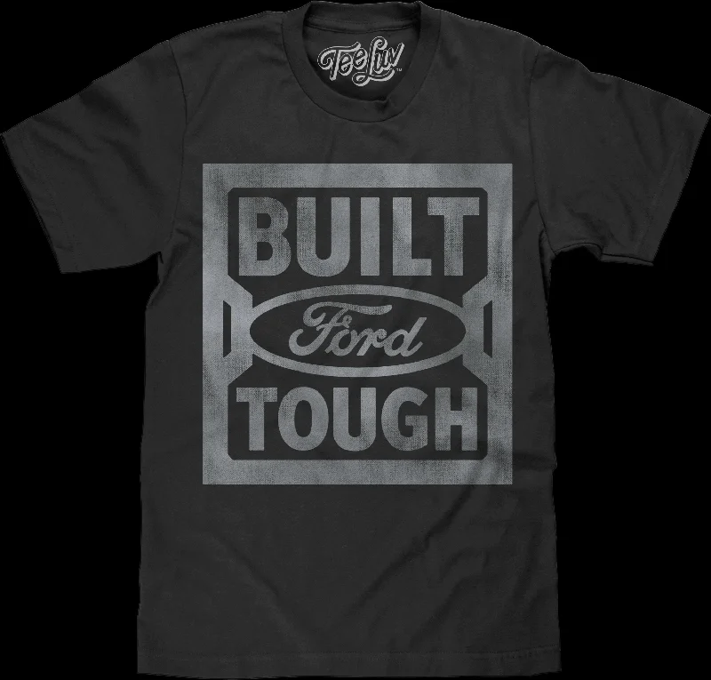 Vintage Built Ford Tough T-Shirt