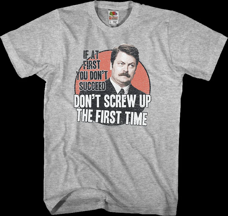 If At First You Don't Succeed Parks and Recreation T-Shirt