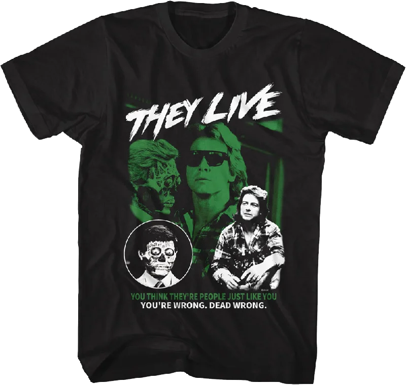 You Think They're People Just Like You They Live T-Shirt