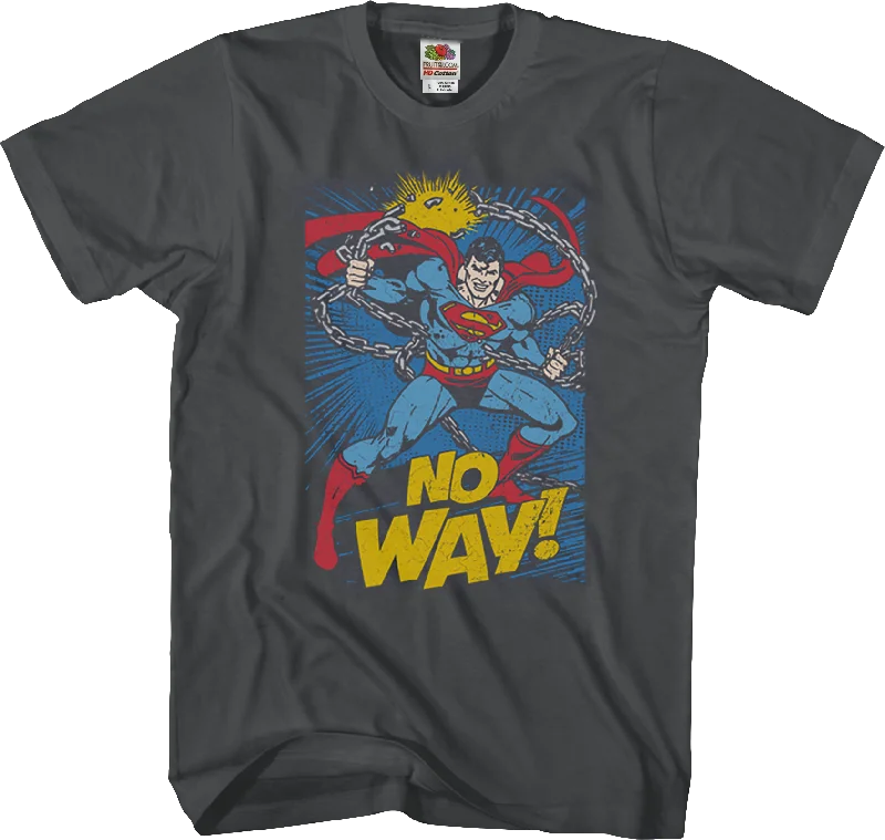 No Way Superman T-Shirt