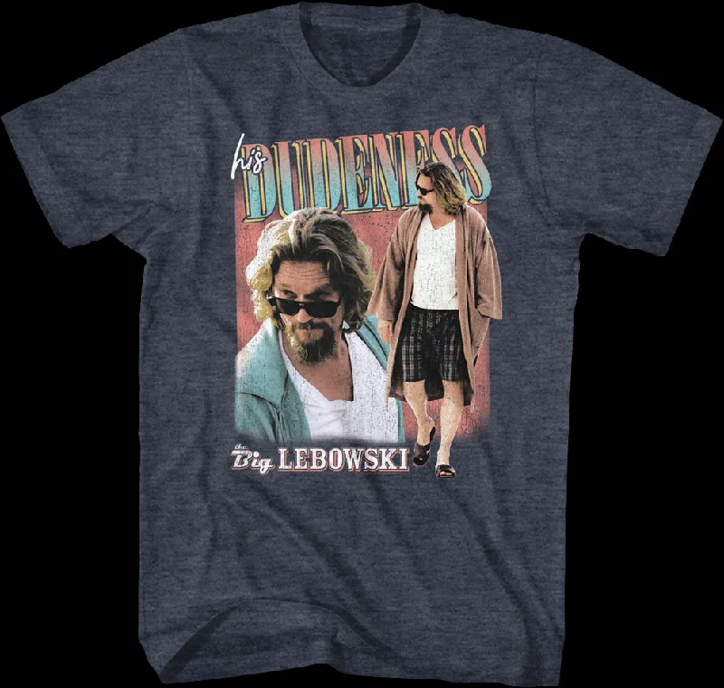 His Dudeness Big Lebowski T-Shirt